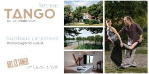 Oktober Tango-Retreat im Gutshaus Langensee | mit Sebastian & Kathi