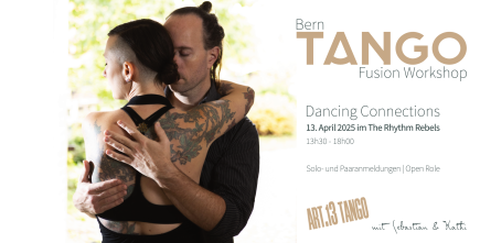 Tango Fusion Workshop Bern | Dancing Connections | Open Role